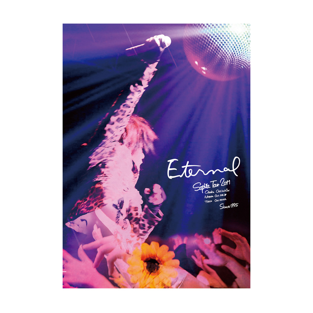 LIVE DVD【SOPHIA TOUR 2011「Eternal Presents LIVE」】