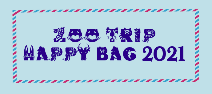 《zoo trip》Happy Bag 2021